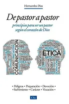 Comprar De Pastor A Pastor: Principios Para Un Pastor Según El Cora
