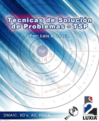 Libro Técnicas De Solución De Problemas - Tsp: Dmaic-8d Lcm9