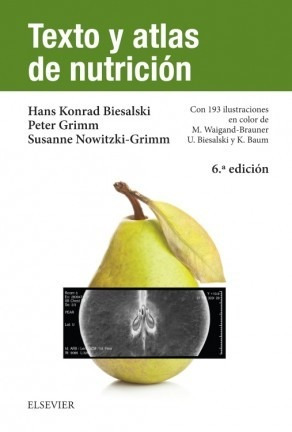 Biesalski - Texto Y Atlas De Nutrición - 6º Edición 2016