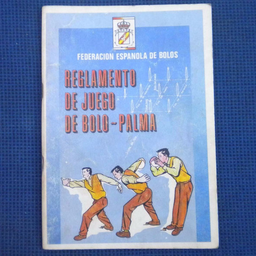 Reglamento De Juego De Bolo - Palma, Federacion Española De