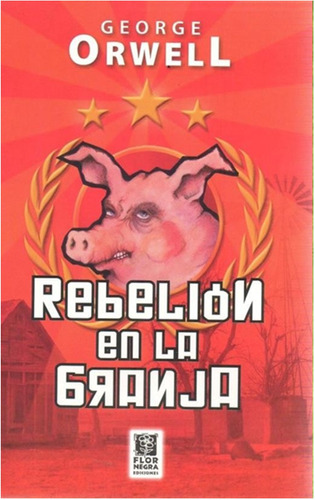 Rebelion En La  Granja  /  George  Orwell