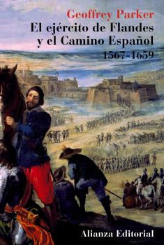 Libro El Ejército De Flandes Y El Camino Español 1567 1659 D