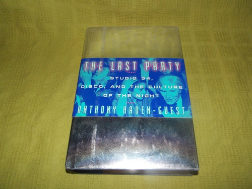 The Last Party - Anthony Haden-guest