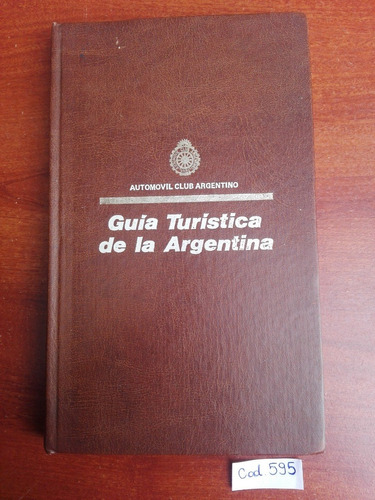 Automóvil Club Argentino / Guía Turística De La Argentina