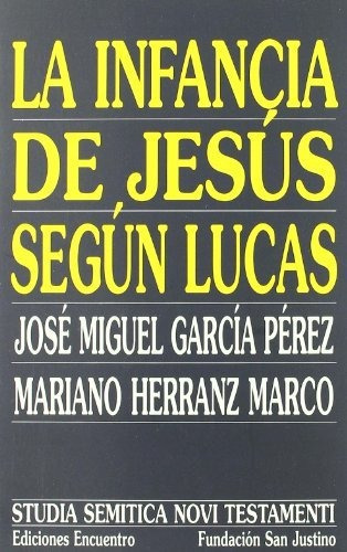 Libro La Infancia De Jesús Según Lucasde García Pérez José M