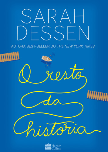 O resto da história, de Dessen, Sarah. Casa dos Livros Editora Ltda, capa mole em português, 2019