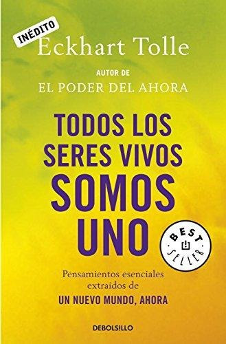 Todos Los Seres Vivos Somos Uno Dbbs - Tolle,eckhart