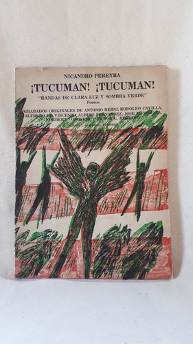 Tucuman Tucuman Poemas Nicandro Pereyra Grabados De Berni