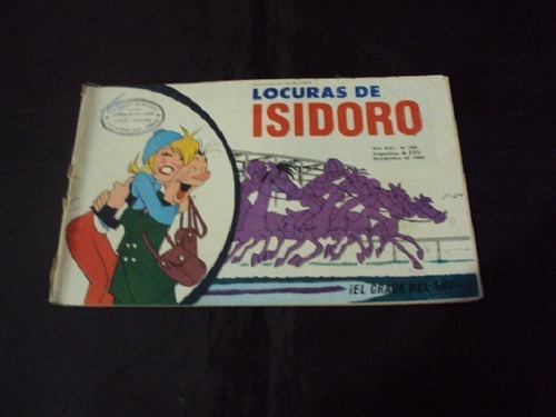 Locuras De Isidoro # 258: ¡el Crack Del Año!