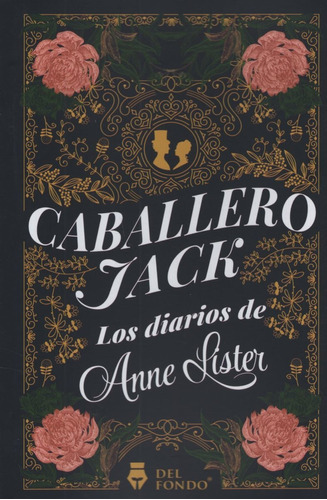 Caballero Jack - Los Diarios De Anne Lister