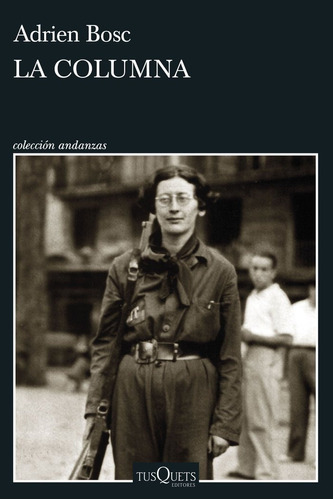 La Columna, De Adrien Bosc. Editorial Tusquets Editores S.a., Tapa Blanda En Español