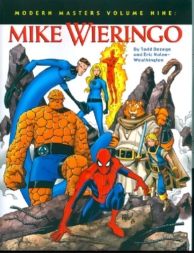 Libro - Modern Masters Volume Nine Mike Wieringo - Twomorro, De De Eric Nolen-weathington (author), Mike Wieringo (artist). Editorial Twomorrows En Inglés
