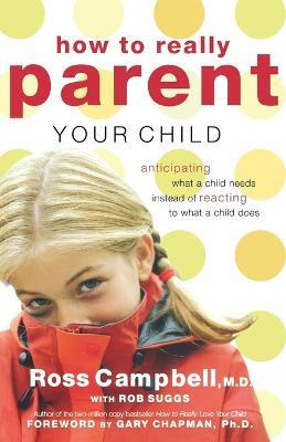 Libro How To Really Parent Your Child - Zondervan