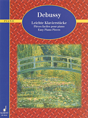 Debussy - Easy Piano Pieces (schott Piano Classics)