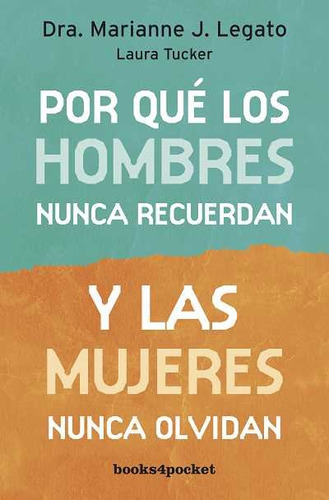 Por Que Hombres Nunca Recuerdan Y Mujeres Nunca Olvidan B...