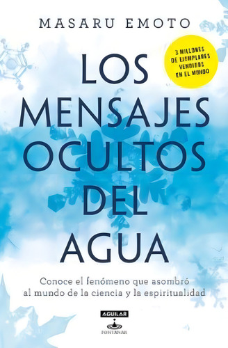 Los Mensajes Ocultos Del Agua / The Hidden Messages In Water