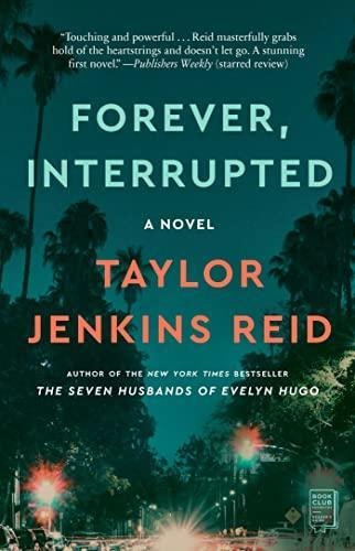 Forever, Interrupted: A Novel (libro En Inglés)