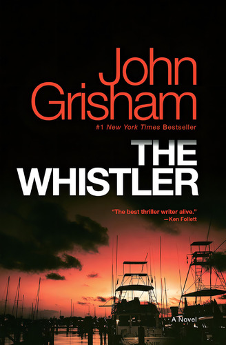 The Whistler: A Novel, De Grisham, John. Editorial Bantam, Tapa Blanda En Inglés