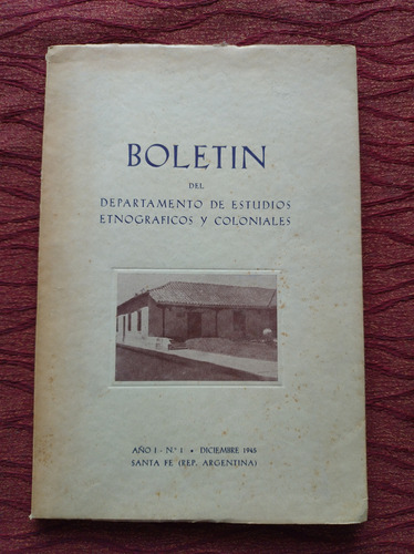 Boletin Del Departamento De Estudios Etnográficos Y Colonia.