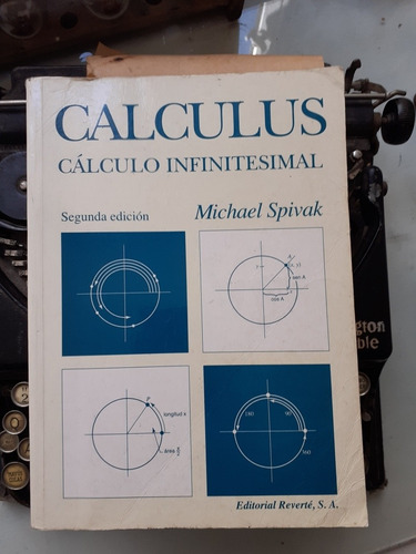 Cálculo Infinitesimal Segunda Edición/ Michael Spivak