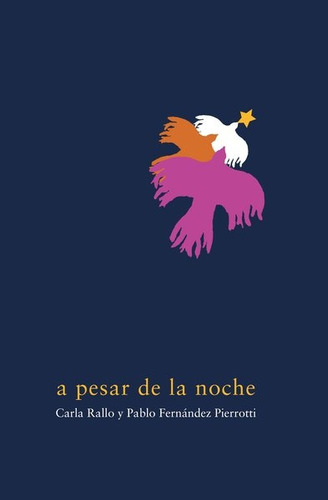 A Pesar De La Noche - Carla Rallo / Pablo Fernandez Pierrott