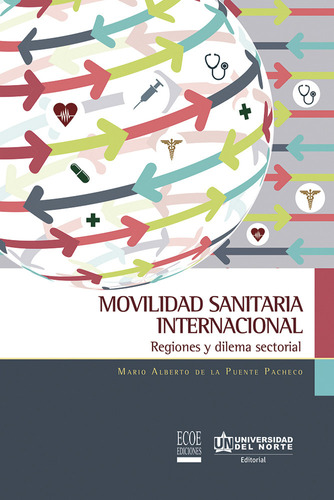 Movilidad Sanitaria Internacional. Regiones Y Dilema Sectori