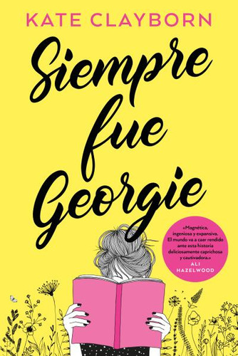 Siempre fue Georgie, de Kate Clayborn. Editorial Titania, tapa blanda en español, 2023