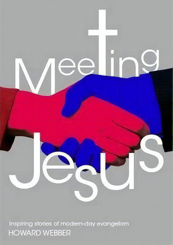 Meeting Jesus, De Howard Webber. Editorial Salvation Army, Tapa Blanda En Inglés