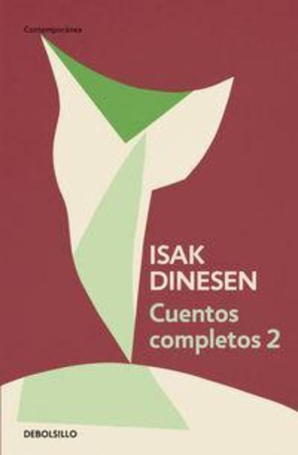 Cuentos Completos 2 / Isak Dinesen