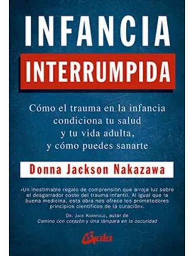 Infancia Interrumpida - Donna Jackson Nakazawa