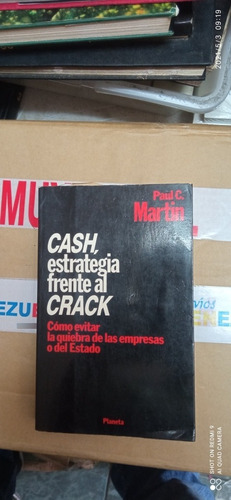 Libro Cash Estrategia Frente Al Crack. Paul Martín