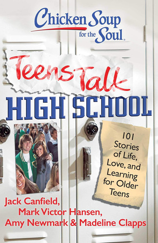Libro: Chicken Soup For The Soul: Teens Talk School: 101 Of