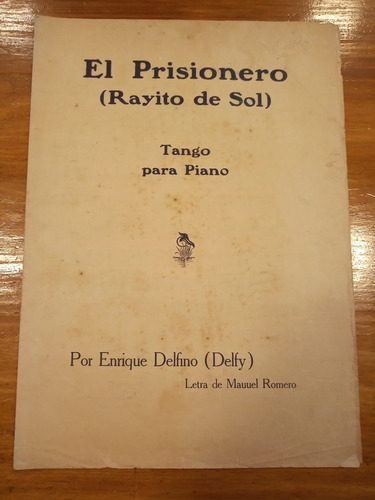 El Prisionero Rayito De Sol Delfino Romero Tango Partitura