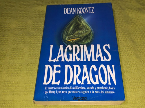 Lágrimas De Dragon - Dean Koontz - Vergara