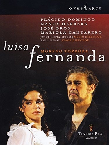Dvd - Moreno Torroba: Luisa Fernanda - Teatro Real Madrid