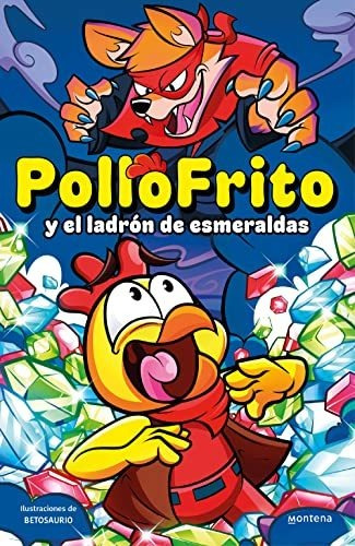 Pollofrito Y El Ladron De Esmeraldas - Pollofrito