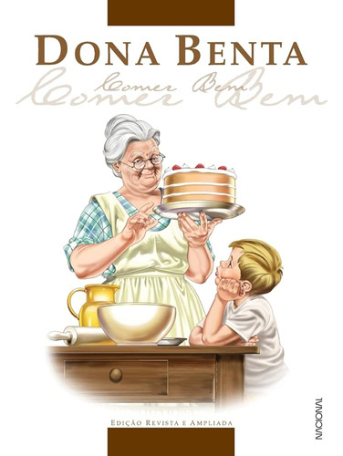 Livro Dona Benta - Comer Bem - Edição Especial Completa 