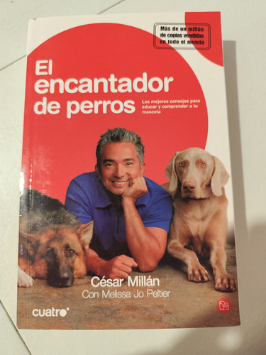 El Encantador De Perros. César Millán 