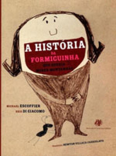 História Da Formiguinha..., De Escoffier, Michaël. Editora Berlendis & Vertecchia, Capa Mole, Edição 1ª Edição  2016 Em Português