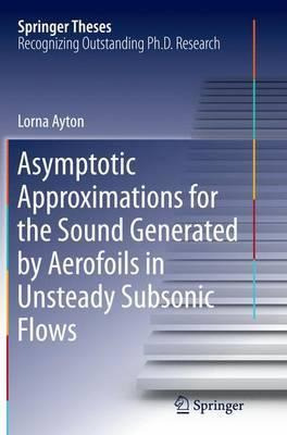 Libro Asymptotic Approximations For The Sound Generated B...