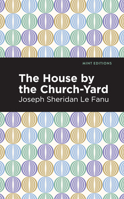 Libro The House By The Church-yard - Le Fanu, Joseph Sher...