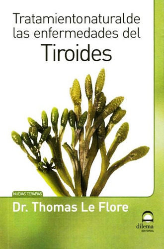 Libro Tratamiento Natural De Las Enfermedades De Tiroides
