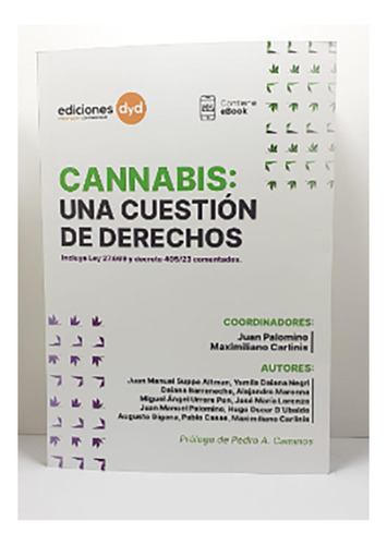 Cannabis : Una Cuestión De Derechos - Palomino, Carlinis, Ca