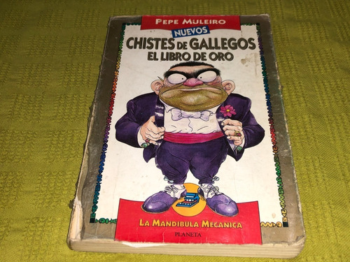 Chistes De Gallegos / El Libro De Oro - Pepe Muleiro