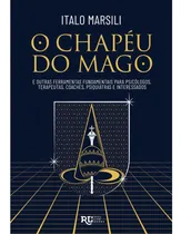 Comprar O Chapéu Do Mago - E Outras Ferramentas Fundamentais Para Ps