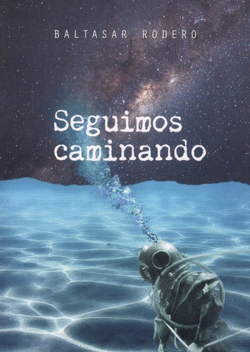Seguimos Caminando - Rodero Baltasar