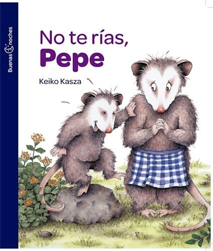 Libro No Te Rias  Pepe  ( Nva Ed ) De Keiko Kasza