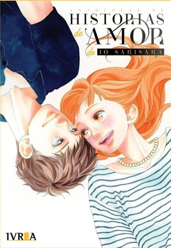 Manga Antología De Historias De Amor De Lo Sakisaka - Ivrea