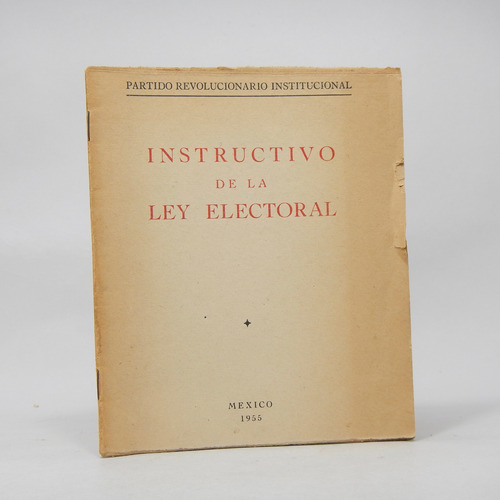 Instructivo De La Ley Electoral Pri 1955 D1