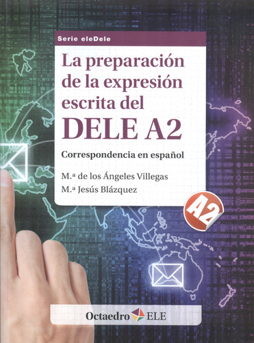 Preparación De La Expresión Escrita Del Dele A2. Corresponde